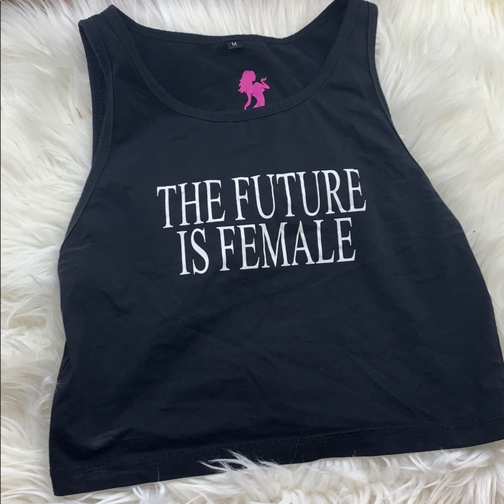 The future is female crop top